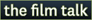 The Film Talk